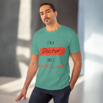 Doctor Organic T-shirt - Unisex I am Doctor