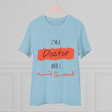 Doctor Organic T-shirt - Unisex I am Doctor