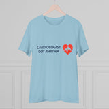 Cardiologist Doctor Organic T-shirt - Unisex | Cardiologist Got Rhythm