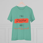 Doctor Organic T-shirt - Unisex I am Doctor