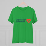 Cardiologist Doctor Organic T-shirt - Unisex | Cardiologist Got Rhythm