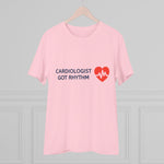 Cardiologist Doctor Organic T-shirt - Unisex | Cardiologist Got Rhythm