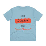 Doctor Organic T-shirt - Unisex I am Doctor