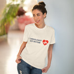 Cardiologist Doctor Organic T-shirt - Unisex | Cardiologist Got Rhythm