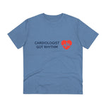 Cardiologist Doctor Organic T-shirt - Unisex | Cardiologist Got Rhythm