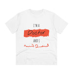 Doctor Organic T-shirt - Unisex I am Doctor