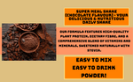 Super Meal Shake (Chocolate Flavour) - Your Delicious & Nutritious Daily Shake