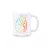 Classic Mug Only Good Vibes White Ceramic